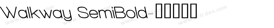 Walkway SemiBold字体转换